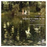 Saint-Saëns:  Sonate no. 1 & Suite op. 16, Le Cygne
